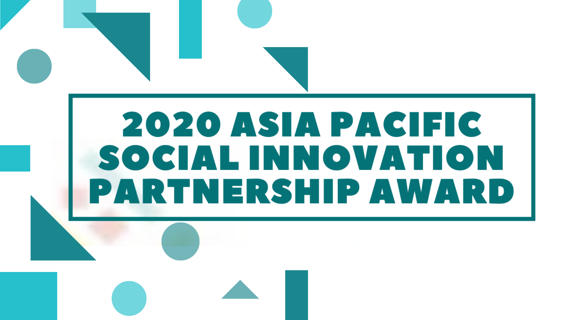 2020 ASIA PACIFIC SOCIAL INNOVATION PARTNERSHIP AWARD