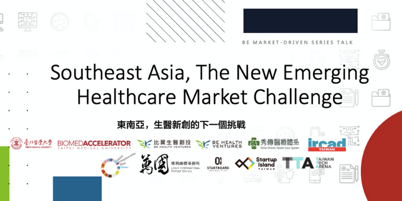 BE Market-driven series talk- Southeast Asia, The New Emerging Healthcare Market Challenge