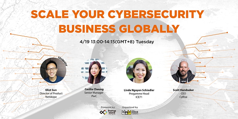 【Startup Event】Scale Your Cybersecurity Business Globally