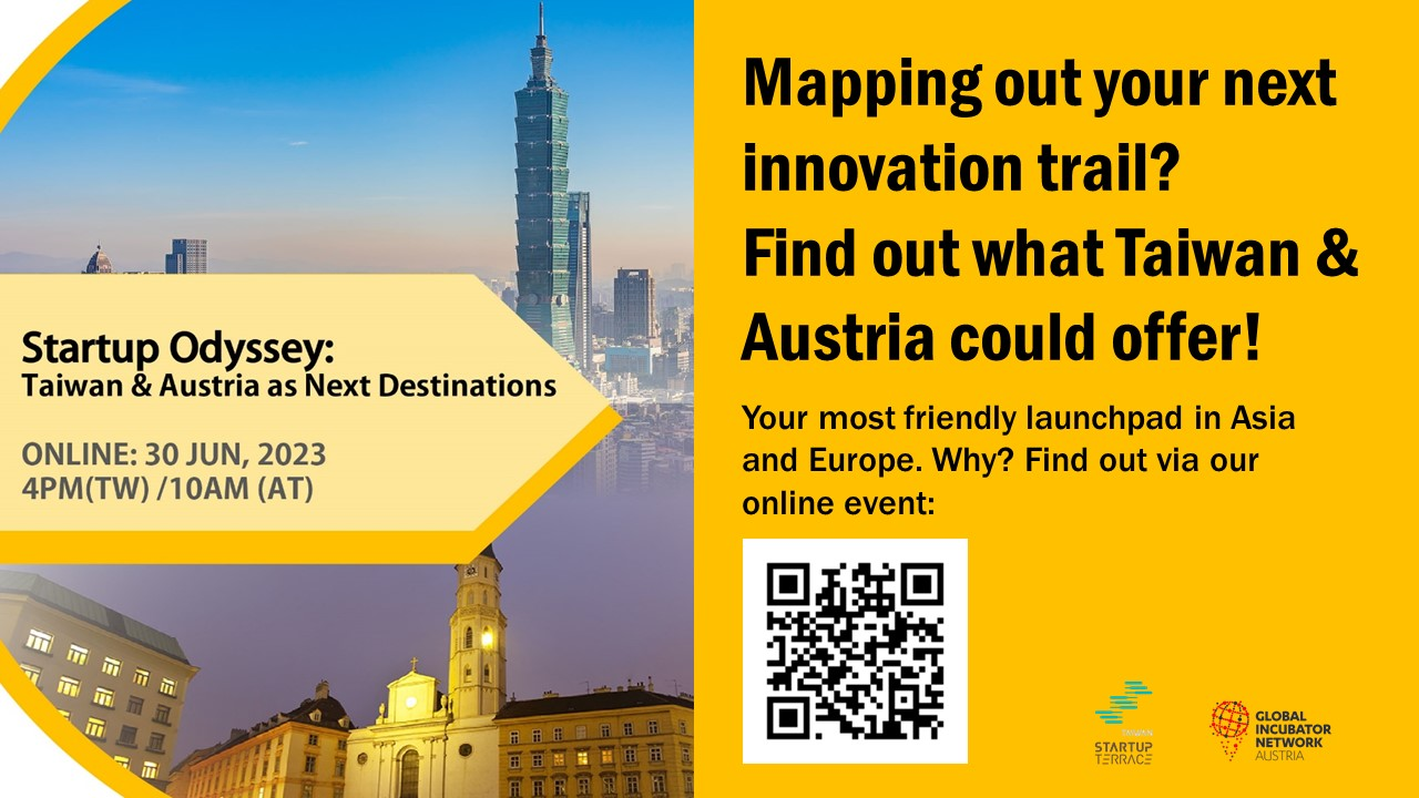 Startup Odyssey: Taiwan & Austria as Next Destinations